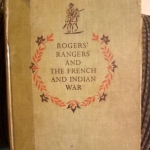 Rogers' Rangers and The French and Indian War